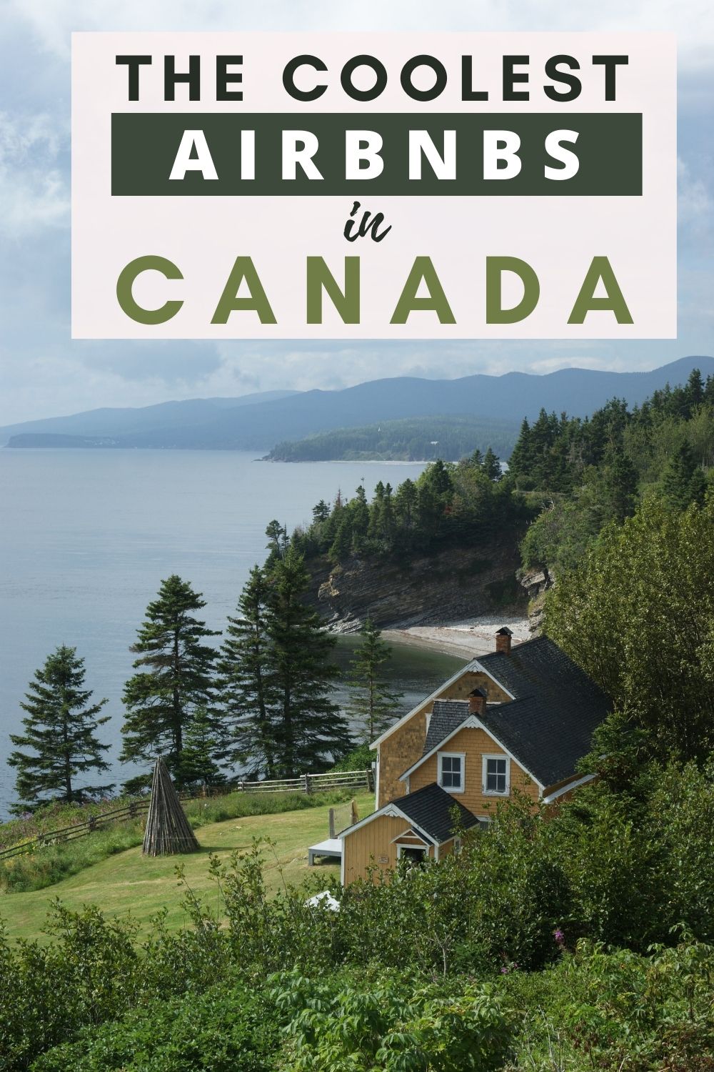 Coolest airbnb stays in Canada