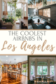 best Airbnb stays in Los Angeles.