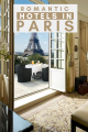 Most Romantic Hotels in Paris, France