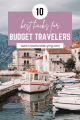 BEST HACKS AND TIPS FOR BUDGET TRAVELERS
