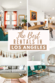 Coolest Rentals in Los Angeles