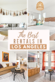 The best rentals in LA