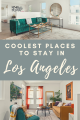 The best rentals in LA