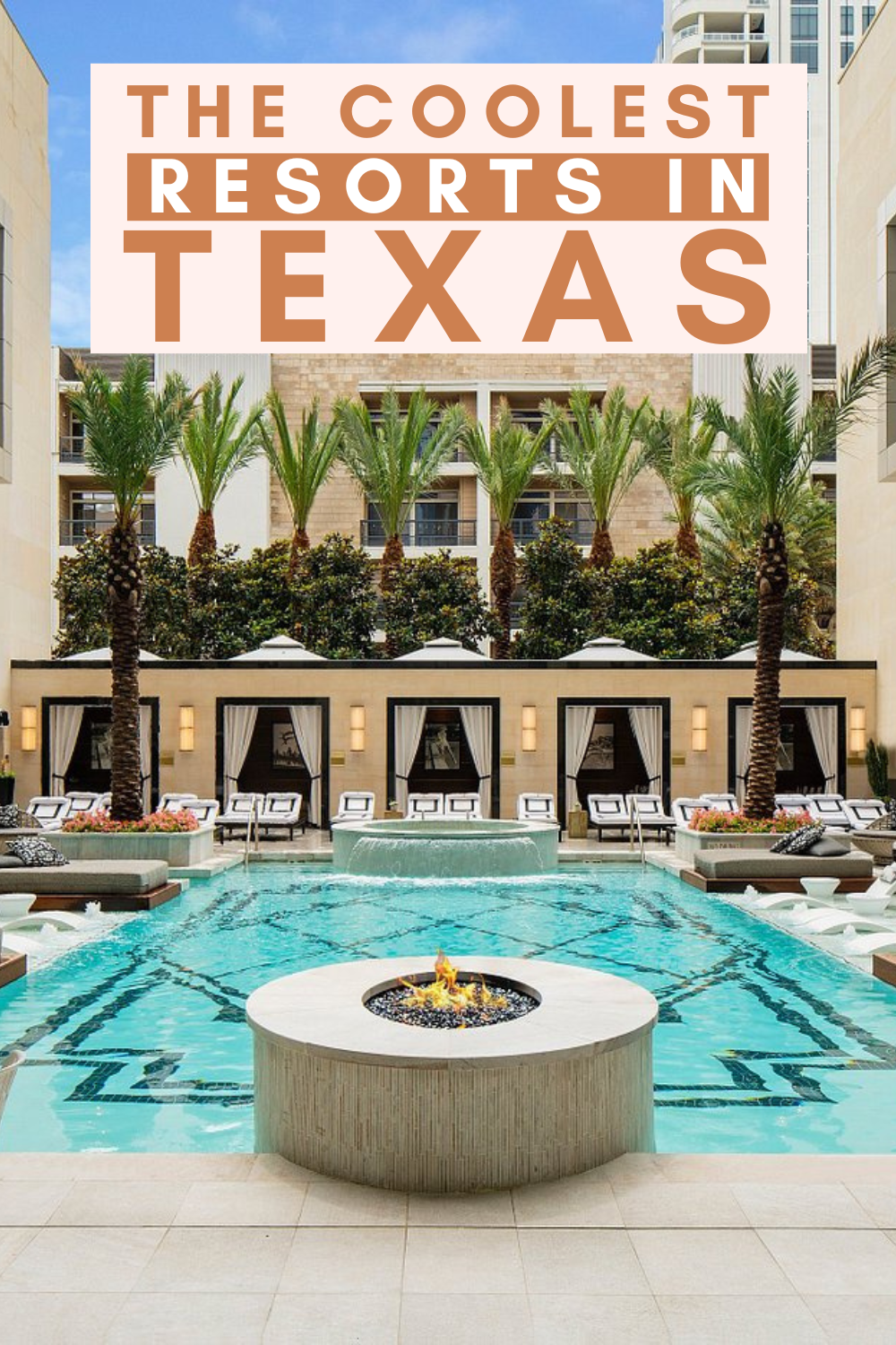 Coolest Hotels in Texas